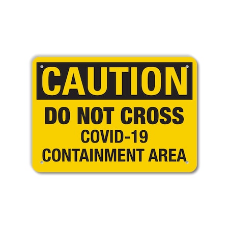 Lyle COVID Plastic Sign, Caution Do Not Cross Covid-19 , 14x10 LCUV-0044-NP_14x10
